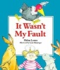 It Wasn't My Fault (Paperback, None) - Helen Lester Photo