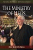 The Ministry of Helps Handbook - How to Be Totally Effective Serving in the Local Church (Paperback, Revised, Updated) - Buddy Bell Photo