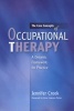 The Core Concepts of Occupational Therapy - A Dynamic Framework for Practice (Paperback) - Jennifer Creek Photo