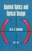 Applied Optics and Optical Design, Part 1 (Paperback, New edition) - Alexander Eugen Conrady Photo