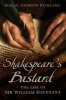 Shakespeare's Bastard - The Life of Sir William Davenant (Paperback) - Simon Andrew Stirling Photo