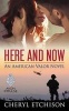 Here and Now - An American Valor Novel (Paperback) - Cheryl Etchison Photo