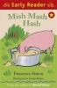 Mish Mash Hash (Paperback) - Francesca Simon Photo