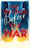 Before The War (Paperback) - Fay Weldon Photo