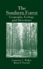 The Southern Forest - Geography, Ecology and Silviculture (Hardcover) - Laurence C Walker Photo