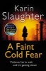 A Faint Cold Fear - (Grant County Series 3) (Paperback) - Karin Slaughter Photo