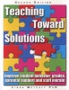 Teaching Toward Solutions - A Solution Focused Guide to Improving Student Behaviour, Grades, Parental Support and Staff Morale (Paperback, 2nd) - Linda Metcalf Photo