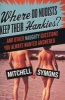 Where Do Nudists Keep Their Hankies? - And Other Naughty Questions You Always Wanted Answered (Paperback) - Mitchell Symons Photo