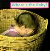 Where's the Baby? (Board book) - Cheryl Christian Photo