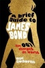 A Brief Guide to James Bond (Paperback) - Nigel Cawthorne Photo