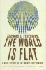 The World Is Flat - A Brief History of the Twenty-First Century (Paperback, 3rd) - Thomas L Friedman Photo