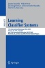 Learning Classifier Systems - Revised Selected Papers (Paperback, Edition.) - Jaume Bacardit Photo