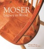 Moser - Legacy in Wood (Hardcover) - Thomas F Moser Photo