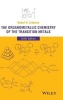 The Organometallic Chemistry of the Transition Metals (Hardcover, 6th Revised edition) - Robert H Crabtree Photo