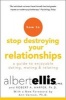 How to Stop Destroying Your Relationships - A Guide to Enjoyable Dating, Mating & Relating (Paperback) - Albert Ellis Photo