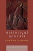 Historical Genesis - From Adam to Abraham (Paperback) - Richard James Fischer Photo