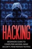 Hacking - Beginner's Guide to Computer Hacking, Basic Security, Penetration Testing (Paperback) - John Stark Photo