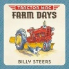 Tractor Mac Farm Days (Board book) - Billy Steers Photo