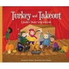 Turkey and Takeout: - A Readers' Theater Script and Guide (Hardcover) - Nancy K Wallace Photo