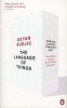 The Language of Things - Design, Luxury, Fashion, Art: How We are Seduced by the Objects Around Us (Paperback) - Deyan Sudjic Photo