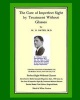 The Cure of Imperfect Sight by Treatment Without Glasses - Dr. Bates Original, First Book - Natural Vision Improvement (Black and White Version) (Paperback) - William H Bates Photo