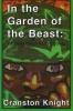 In the Garden of the Beast - Vietnam Cries of a Love Song (Paperback) - Cranston Knight Photo