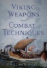 Viking Weapons and Combat Techinques (Paperback) - William R Short Photo