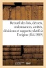 Recueil Des Lois, Decrets, Ordonnances, Arretes, Decisions Et Rapports Relatifs A L'Origine (French, Paperback) - Aime Laussedat Photo