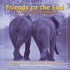 Friends to the End - The True Value of Friendship (Hardcover) - Bradley Trevor Greive Photo