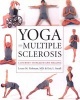 Yoga and Multiple Sclerosis - A Journey to Health and Healing (Paperback) - Loren Fishman Photo