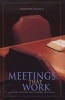 Meetings That Work - A Guide to Effective Elders' Meetings (Paperback) - Alexander Strauch Photo