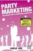 Party Marketing - The Easiest Way to Successful Marketing (Paperback) - Harold Moe Photo