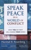 Speak Peace in a World of Conflict - What You Say Next Will Change Your World (Paperback) - Marshall B Rosenberg Photo