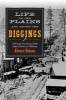 Life on the Plains and Among the Diggings - A Personal Account of a Gold Seeker's Journey to California (Paperback) - Alonzo Delano Photo