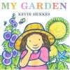 My Garden (Hardcover) - Kevin Henkes Photo