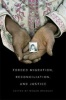 Forced Migration, Reconciliation, and Justice (Paperback) - Megan Bradley Photo