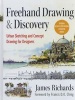 Freehand Drawing and Discovery - Urban Sketching and Concept Drawing for Designers (Hardcover, New) - James Richards Photo