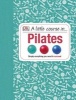 A Little Course in Pilates (Hardcover) - Dk Photo