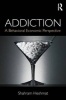 Addiction - A Behavioral Economic Perspective (Paperback) - Shahram Heshmat Photo