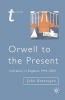 Orwell to the Present - Literature in England, 1945-2000 (Paperback) - John Brannigan Photo