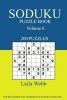 Sudoku Puzzle Book - [2017 Edition] 200 Puzzles Volume 6 (Paperback) - Laila Webb Photo