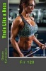 Train Like a Boss - Fit 120 (Paperback) - Mrs Ginger N Kutschbach Photo