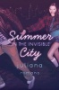 Summer in the Invisible City (Hardcover) - Juliana Romano Photo