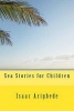 Sea Stories for Children (Paperback) - MR Isaac Olatokunbo Arigbede Photo