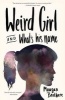 Weird Girl and What's His Name (Paperback) - Meagan Brothers Photo