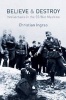 Believe and Destroy - Intellectuals in the SS War Machine (Paperback) - Christian Ingrao Photo