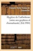 Hygiene de L'Arthritisme Soins Aux Goutteux Et Rhumatisants (French, Paperback) - Foveau De Courmelles F V Photo