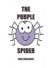 The Purple Spider (Paperback) - Greg Zemlansky Photo