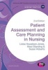 Patient Assessment and Care Planning in Nursing (Paperback, 2nd Revised edition) - Lioba Howatson Jones Photo