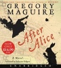 After Alice Low Price CD (Standard format, CD) - Gregory Maguire Photo